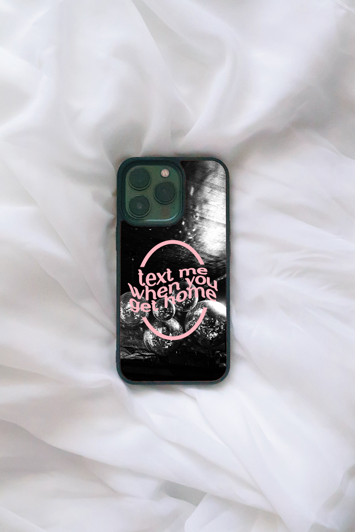 Text me when you Get Home iPhone case